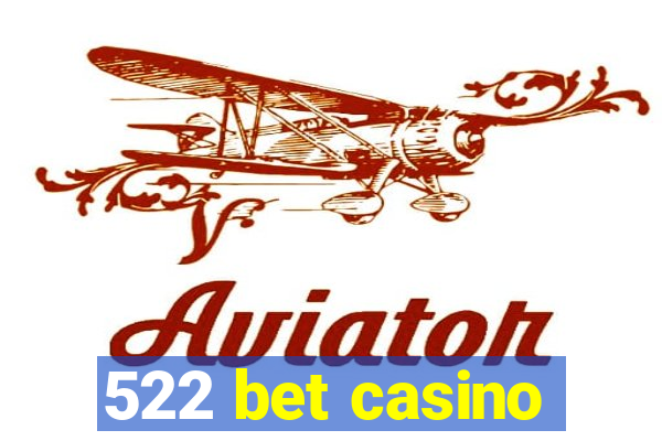 522 bet casino